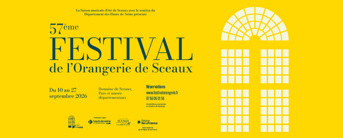 57e festival de l'Orangerie de Sceaux, soutenu par le d&eacute;partement des Hauts-de-Seine, du 10 au 27 septembre 2026, r&eacute;servation sur le site du festival